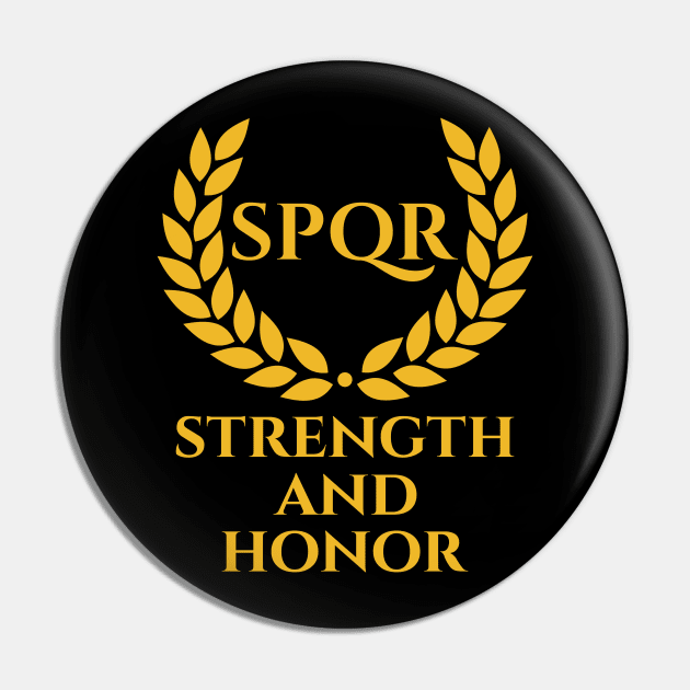 Ancient Rome SPQR Roman Eagle Legion Strength And Honor Pin by Styr Designs