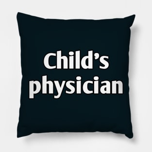 Child's physician pediatrician Pillow