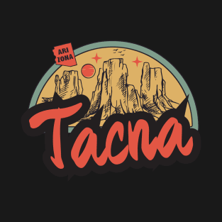 Tacna Arizona T-Shirt