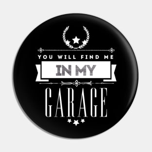 Me in My Garage Pin