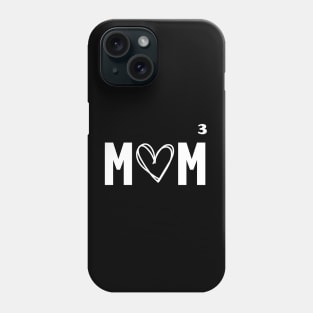 Mother 3 mom of three Phone Case