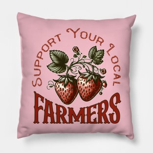 Support Your Local Farmers - Vintage Strawberries Pillow