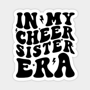 In My Cheer Sister Era Cheerleader Sports Magnet