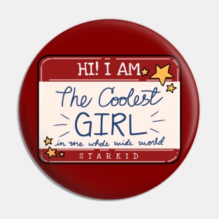 STARKID | THE COOLEST GIRL Pin