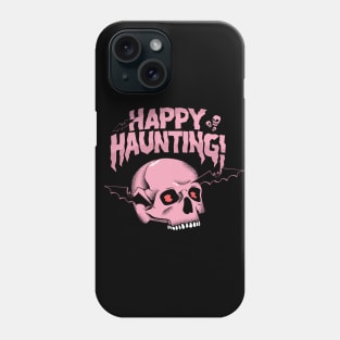 Happy Haunting Skull! Phone Case