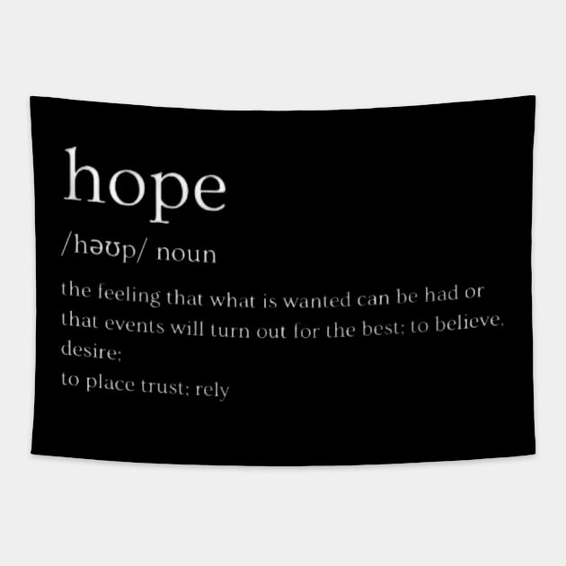 Hope Dictionary Definition Tapestry by Ethereal