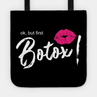 Ok, but first botox lips! Tote
