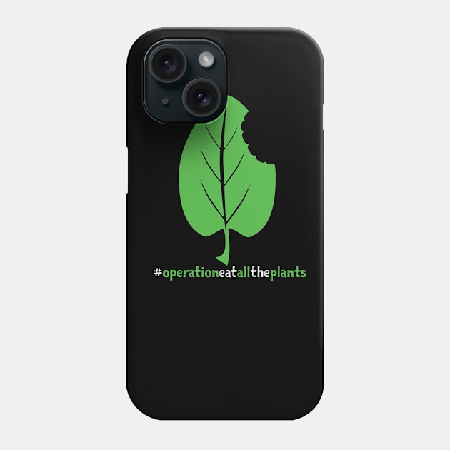 Hashtag Operation Eat All The Plants Dark Phone Case by Operation Eat All The Plants