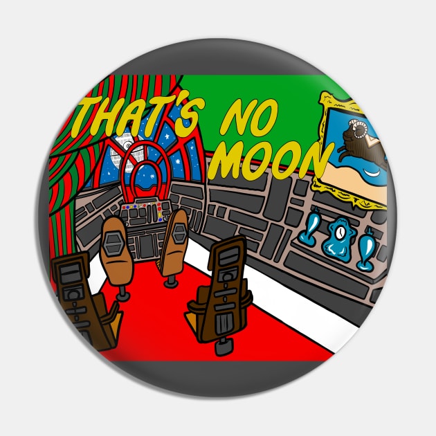 That’s No Moon Pin by Shirt for Brains