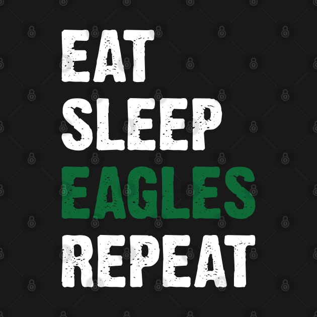 Eat Sleep Eagles Repeat Retro Vintage by Emma