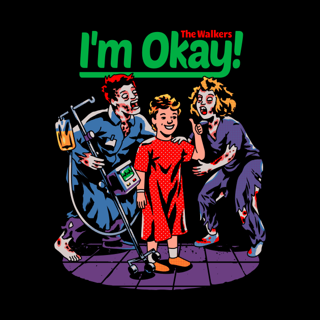 I'm Okay: The Walkers by metalsan