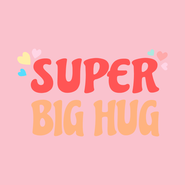 Super Big Hug by AKdesign