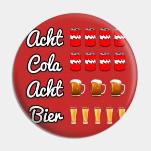 Acht Cola Acht Bier Pin