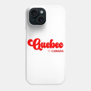 Quebec: I love Canada Phone Case