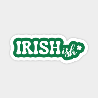 Irish-ish Magnet