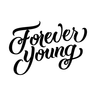 Forever young (black) T-Shirt