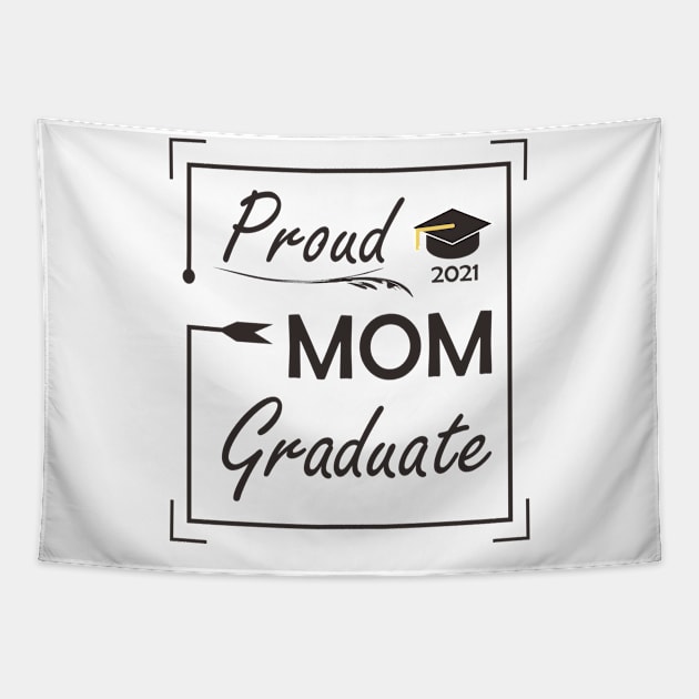 Graduate Edition 2021 (Mom) Tapestry by ezhar.v.b