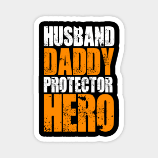 HUSBAND DADDY PROTECTOR HERO Magnet