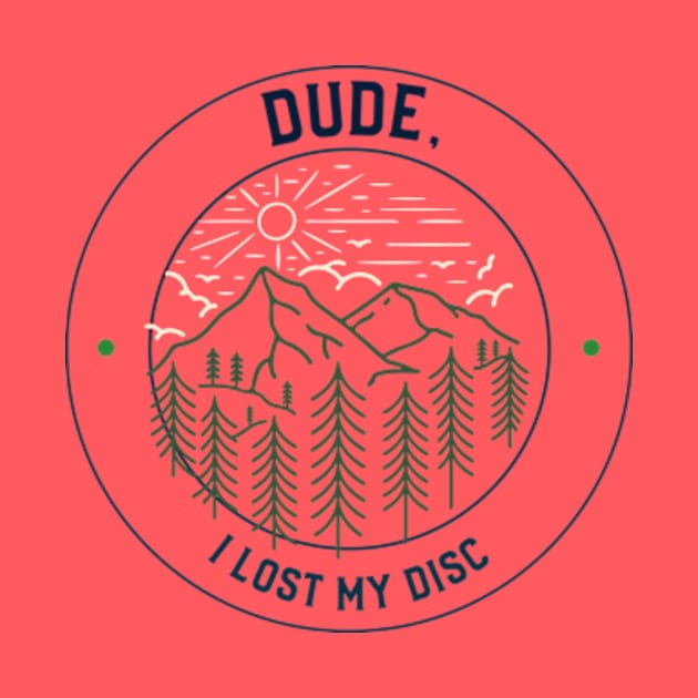 Dude, I Lost My Disc by Brenda Mathes