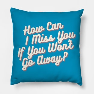 I Miss You Pillow