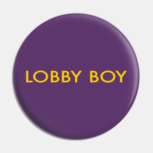 Lobby Boy Pin