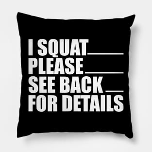 Workout - I squat please see back for details w Pillow