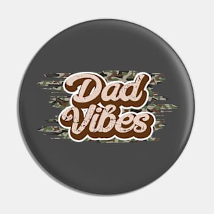 Dad Vibes Pin