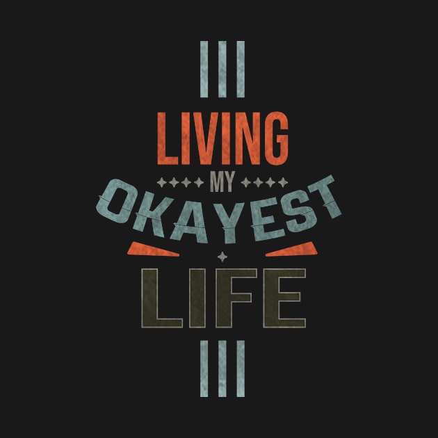 living my okayset life by AniDev 