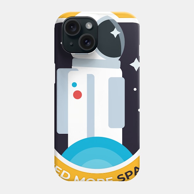 Astronaut need more space Phone Case by evolet store