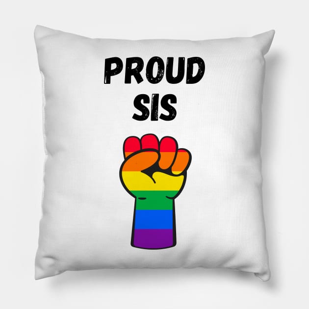 Proud Sis Rainbow Pride T Shirt Design Pillow by Rainbow Kin Wear