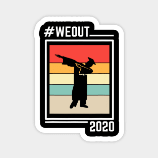 Dabbing Graduation Shirt Senior 2020 We Out Graduate Gift T shirt Magnet