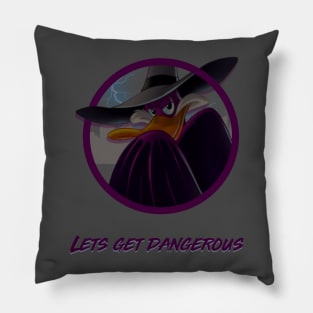 Let’s get dangerous Pillow