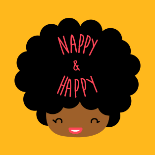 My Hair is NAPPY & HAPPY T-Shirt