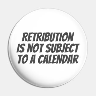 Retribution Pin