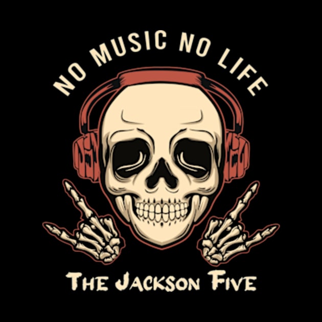 No music no life the jackson five by PROALITY PROJECT