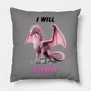 I Will Survive Pillow