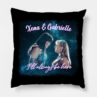 Xena & Gabrielle I'll Always Be Here Vintage Look Pillow