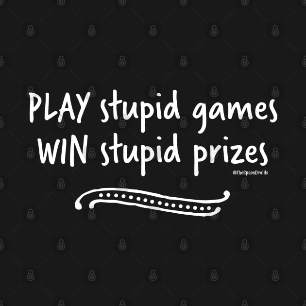 Play Games, Win Prizes (White Text) by SpaceDroids