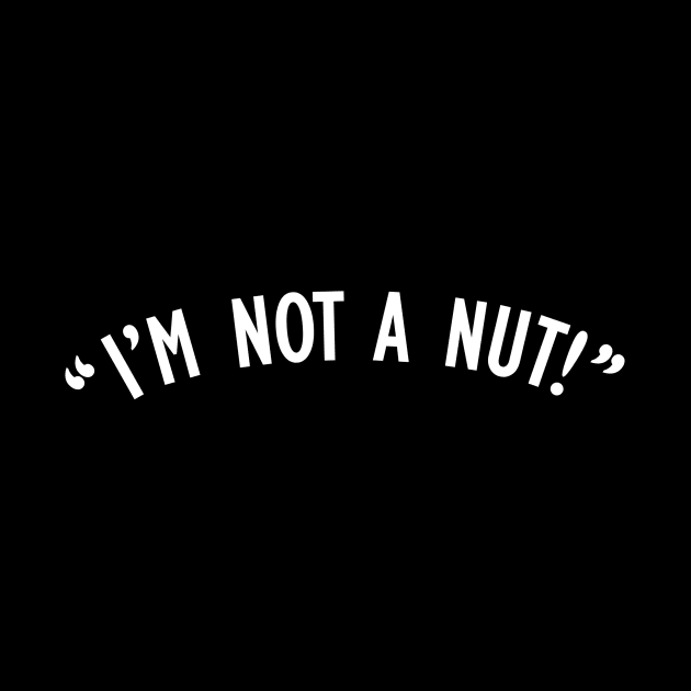 "I'm Not A Nut!" by KenanKelPodcast