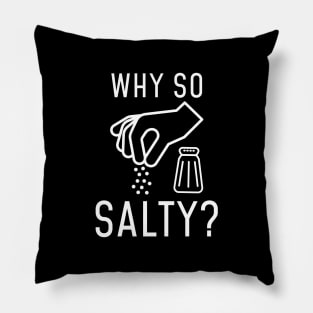 Why So Salty Pillow