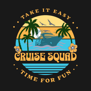 Cruise Squad | Retro Cruise Ship Vacation | Travel Group | Funny Cruise Shirt. T-Shirt