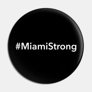 Miami Strong Pin
