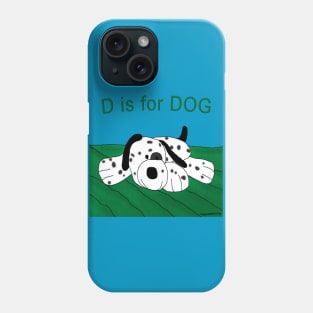 D is for DOG Phone Case