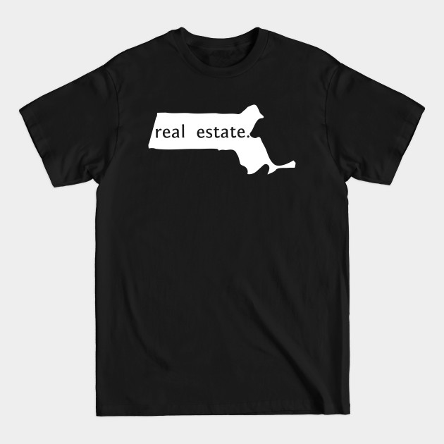 Discover Massachusetts State Real Estate T-Shirt - Real Estate - T-Shirt