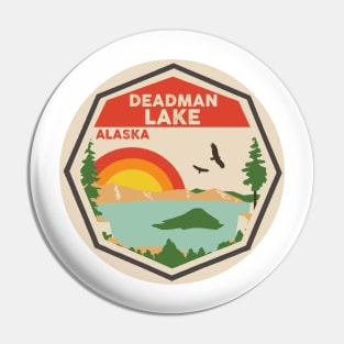 Deadman Lake Alaska Pin