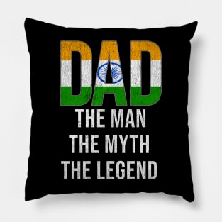 Indian Dad The Man The Myth The Legend - Gift for Indian Dad With Roots From Indian Pillow