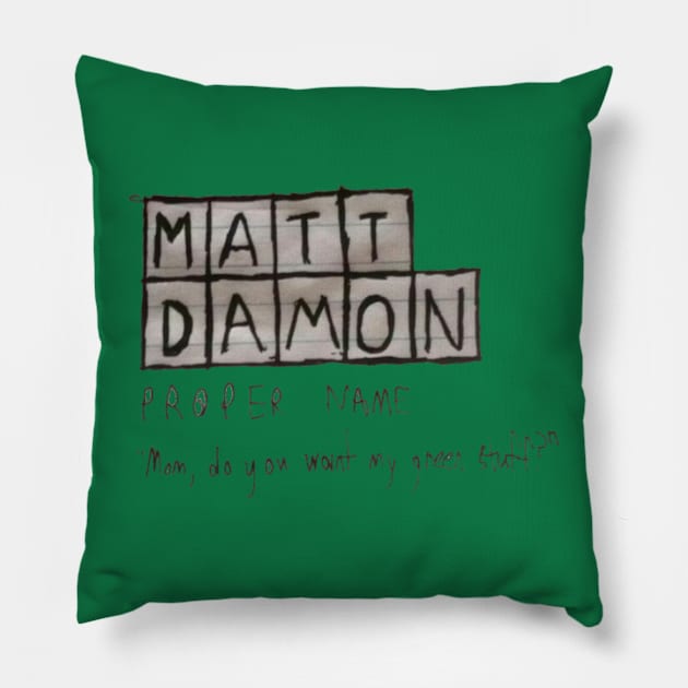 Wheel of Fortune X Mystic Pizza (Matt Damon Quote) Pillow by Starturtle87 Designs