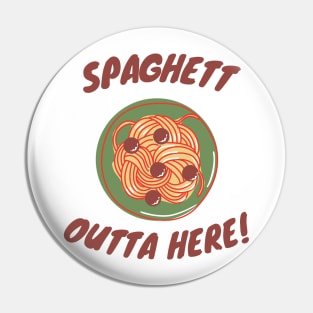 Spaghett Outta Here Spaghetti Food Humour Edit Pin