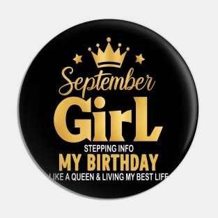 September Girl, Stepping Info My Birthday Like A Queen And Living My Best Life Pin