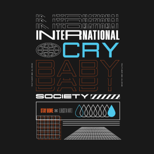 International Crybaby Society T-Shirt